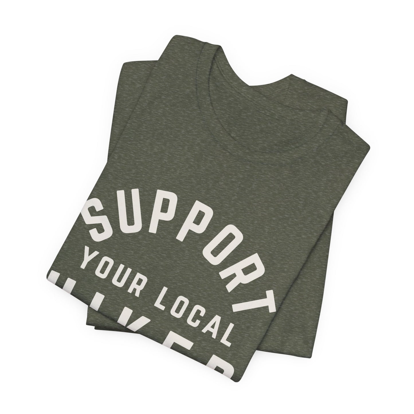 Support Your Local Hiker Soft Jersey Tee - Perfect for Nature Lovers
